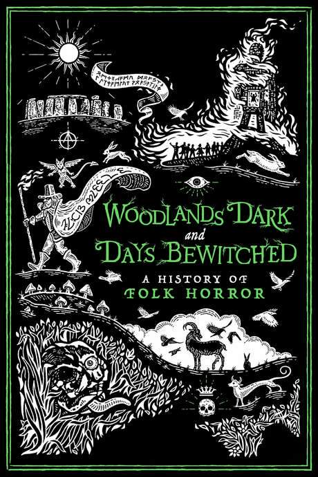 Woodlands Dark and Days Bewitched: A History of Folk Horror